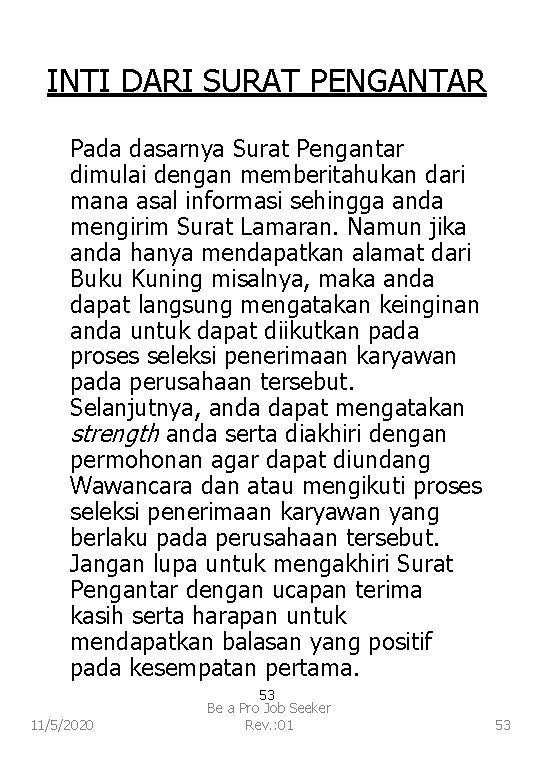 INTI DARI SURAT PENGANTAR Pada dasarnya Surat Pengantar dimulai dengan memberitahukan dari mana asal