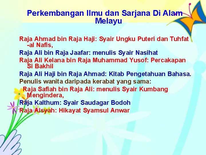 Perkembangan Ilmu dan Sarjana Di Alam Melayu Raja Ahmad bin Raja Haji: Syair Ungku