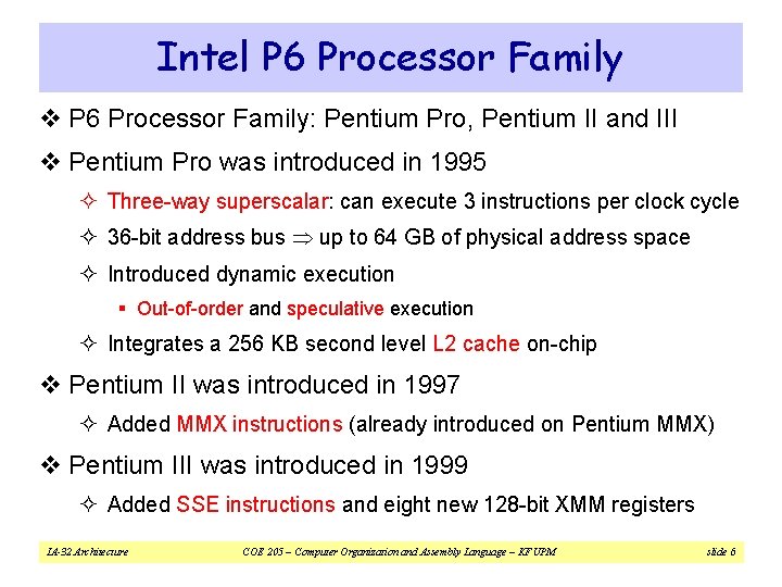 Intel P 6 Processor Family v P 6 Processor Family: Pentium Pro, Pentium II