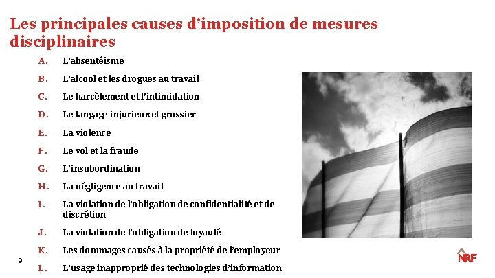 Les principales causes d’imposition de mesures disciplinaires 9 A. L’absentéisme B. L’alcool et les Les principales causes d’imposition de mesures disciplinaires 9 A. L’absentéisme B. L’alcool et les