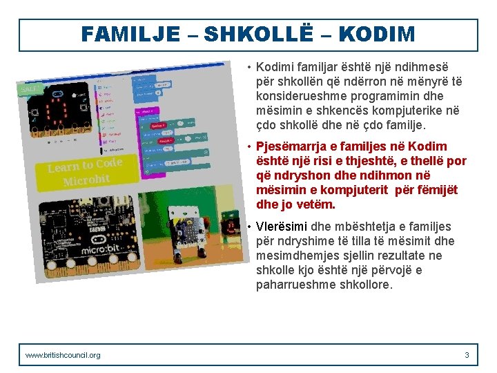 FAMILJE – SHKOLLЁ – KODIM • Kodimi familjar është njё ndihmesё për shkollën që