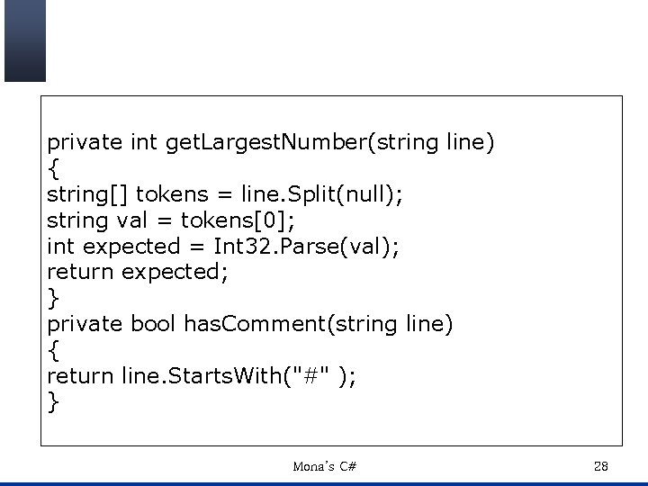 private int get. Largest. Number(string line) { string[] tokens = line. Split(null); string val
