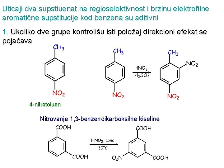 Uticaji dva supstiuenat na regioselektivnost i brzinu elektrofilne aromatične supstitucije kod benzena su aditivni