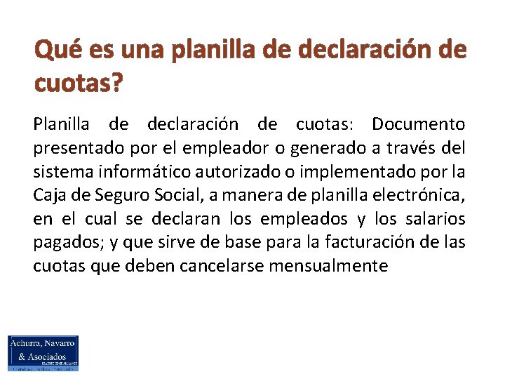 Qué es una planilla de declaración de cuotas? Planilla de declaración de cuotas: Documento