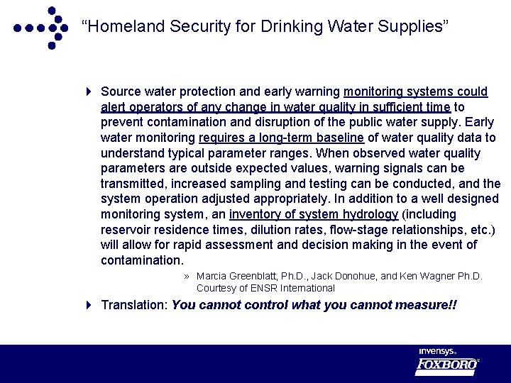 “Homeland Security for Drinking Water Supplies” 4 Source water protection and early warning monitoring