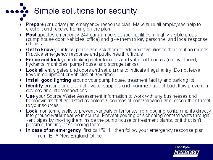 Simple solutions for security 4 Prepare (or update) an emergency response plan. Make sure