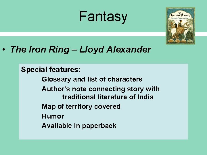 Fantasy • The Iron Ring – Lloyd Alexander Special features: Glossary and list of