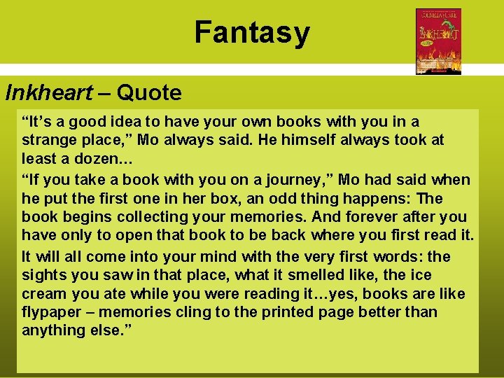 Fantasy Inkheart – Quote “It’s a good idea to have your own books with
