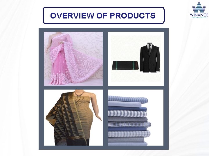 OVERVIEW OF PRODUCTS 