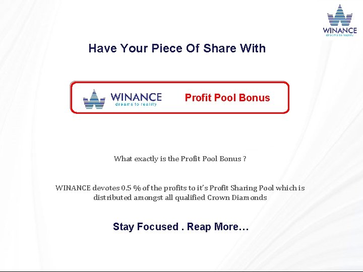 Have Your Piece Of Share With Profit Pool Bonus What exactly is the Profit
