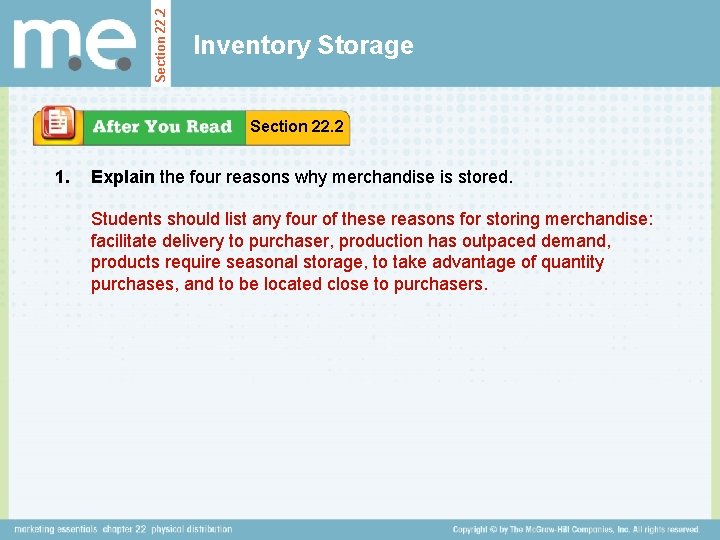 Section 22. 2 Inventory Storage Section 22. 2 1. Explain the four reasons why