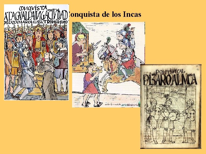 Conquista de los Incas 