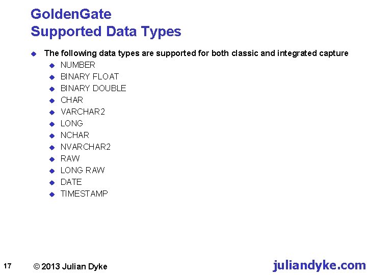 Golden. Gate Supported Data Types u 17 The following data types are supported for