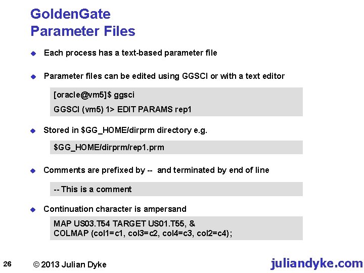 Golden. Gate Parameter Files u Each process has a text-based parameter file u Parameter