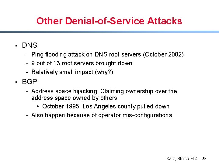 Other Denial-of-Service Attacks § DNS - Ping flooding attack on DNS root servers (October
