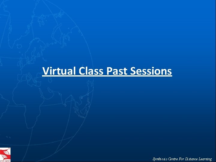 Virtual Class Past Sessions Symbiosis Centre For Distance Learning 