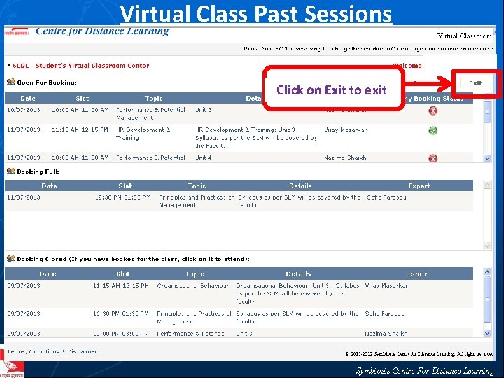 Virtual Class Past Sessions Click on Exit to exit Symbiosis Centre For Distance Learning