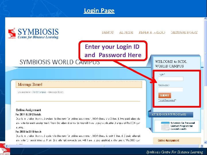 Login Page Enter your Login ID and Password Here Symbiosis Centre For Distance Learning