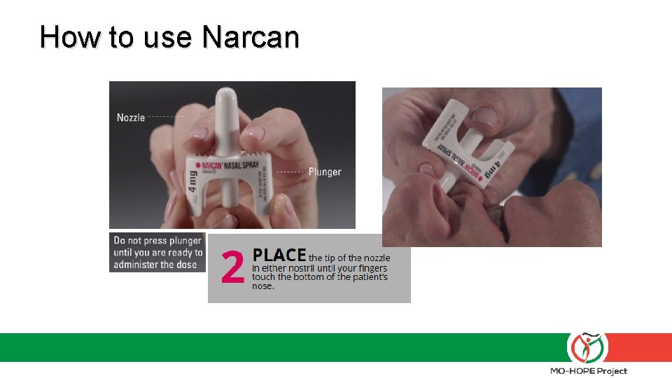How to use Narcan 