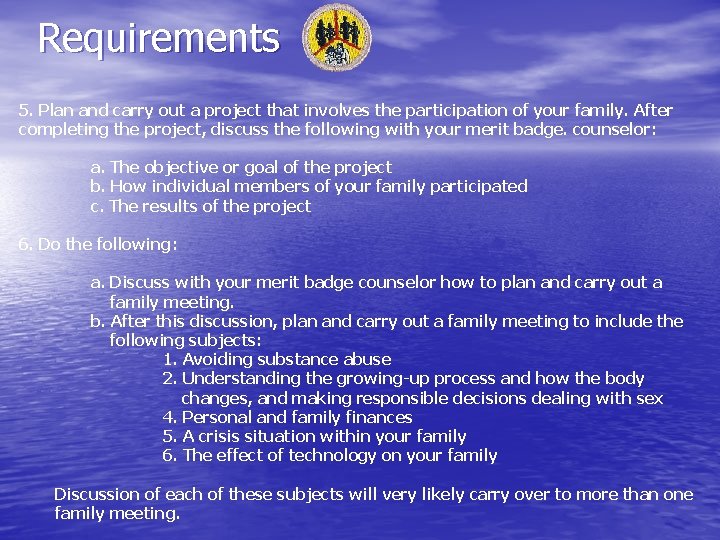 Requirements 5. Plan and carry out a project that involves the participation of your