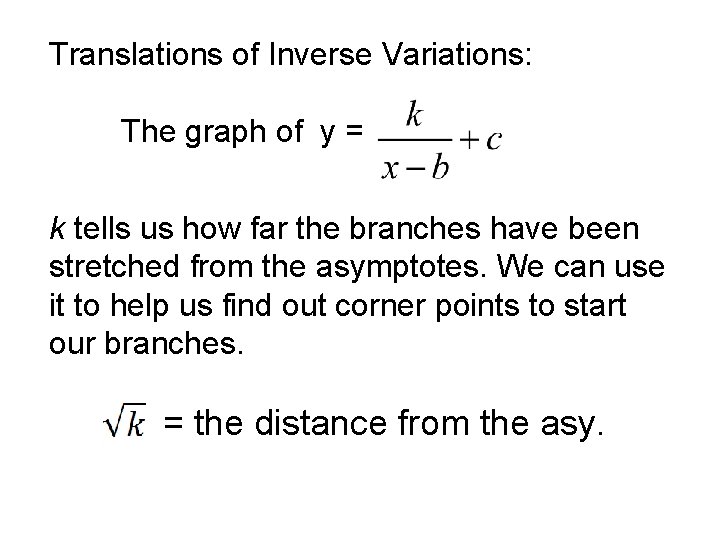 Translations of Inverse Variations: The graph of y = k tells us how far
