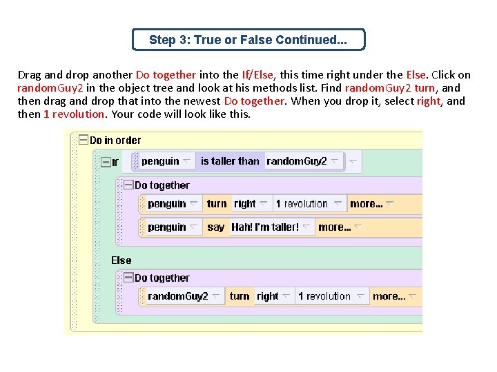 Step 3: True or False Continued. . . Drag and drop another Do together
