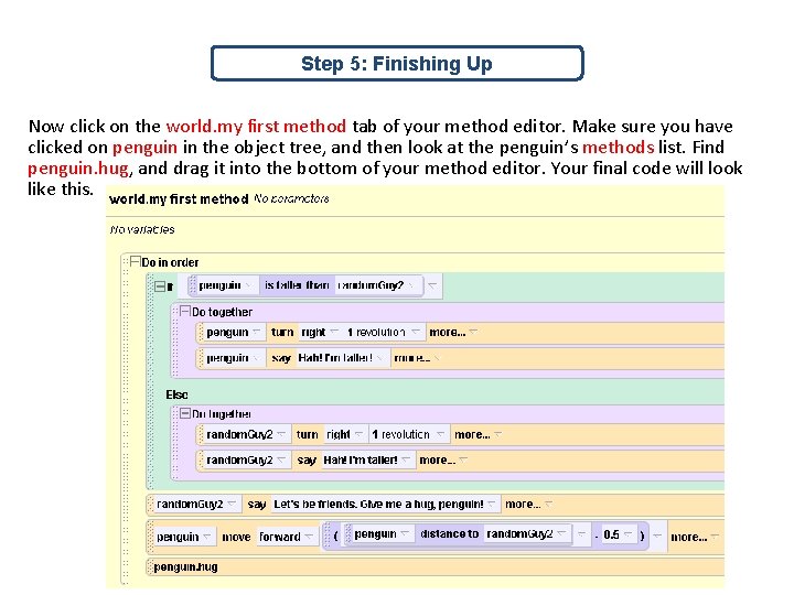 Step 5: Finishing Up Now click on the world. my first method tab of