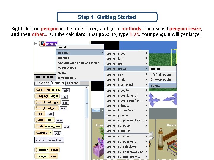 Step 1: Getting Started Right click on penguin in the object tree, and go