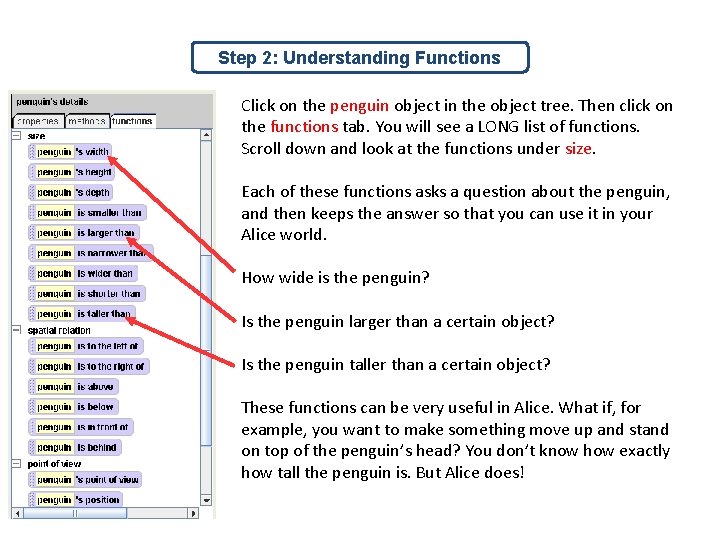 Step 2: Understanding Functions Click on the penguin object in the object tree. Then