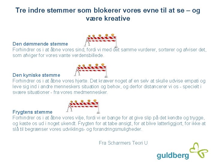 Tre indre stemmer som blokerer vores evne til at se – og være kreative