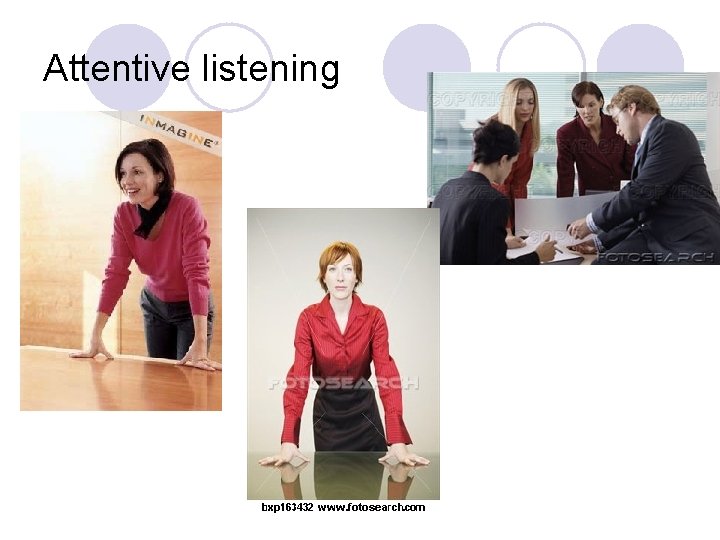 Attentive listening 