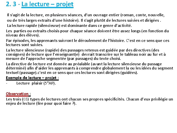 2. 3 - La lecture – projet Il s’agit de la lecture, en plusieurs 2. 3 - La lecture – projet Il s’agit de la lecture, en plusieurs