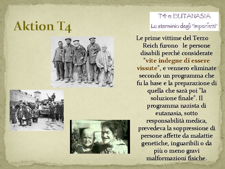 Aktion T 4 Le prime vittime del Terzo Reich furono le persone disabili perché