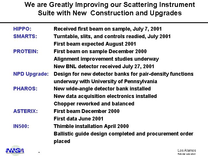 We are Greatly Improving our Scattering Instrument Suite with New Construction and Upgrades HIPPO: