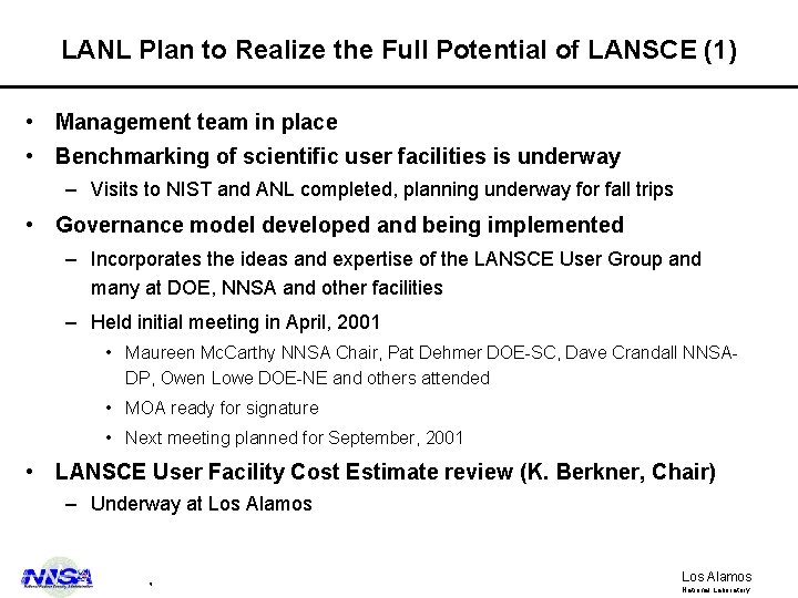 LANL Plan to Realize the Full Potential of LANSCE (1) • Management team in