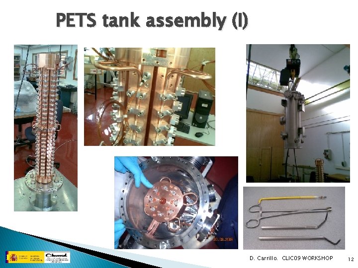 PETS tank assembly (I) D. Carrillo. CLIC 09 WORKSHOP 12 