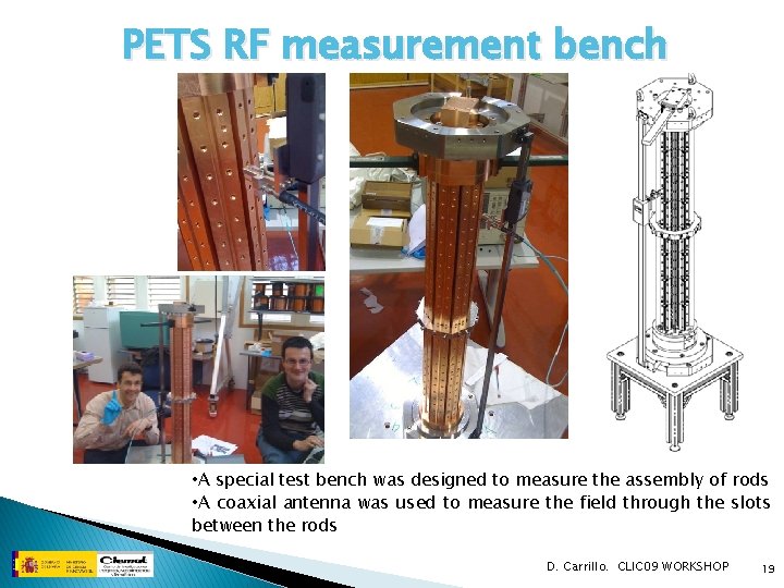 PETS RF measurement bench • A special test bench was designed to measure the