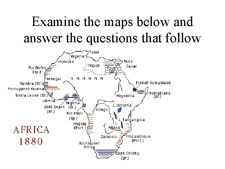 Examine the maps below and answer the questions that follow 