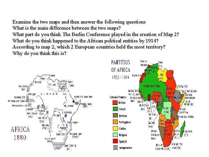 Examine the two maps and then answer the following questions What is the main