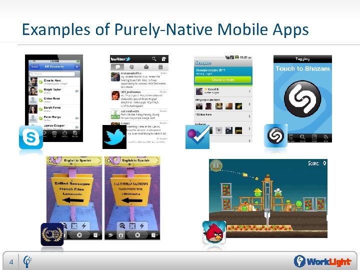 Examples of Purely-Native Mobile Apps 4 