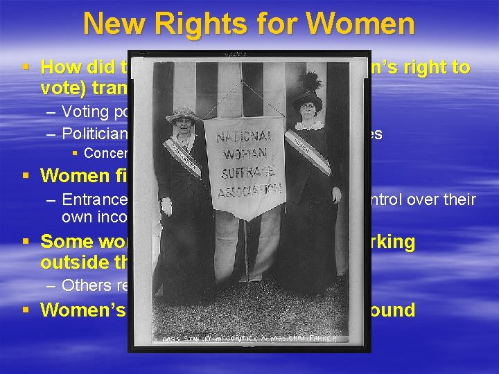 New Rights for Women § How did the 19 th amendment (women’s right to