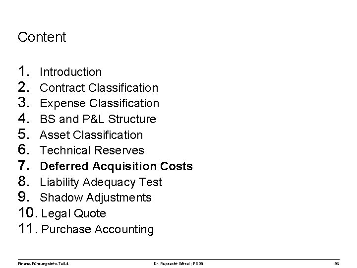 Content 1. Introduction 2. Contract Classification 3. Expense Classification 4. BS and P&L Structure