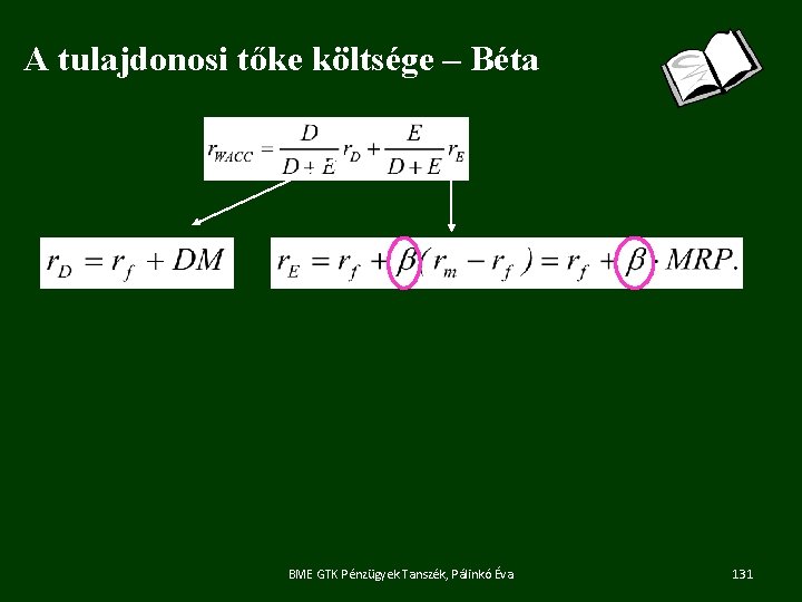 A tulajdonosi tőke költsége – Béta BME GTK Pénzügyek Tanszék, Pálinkó Éva 131 