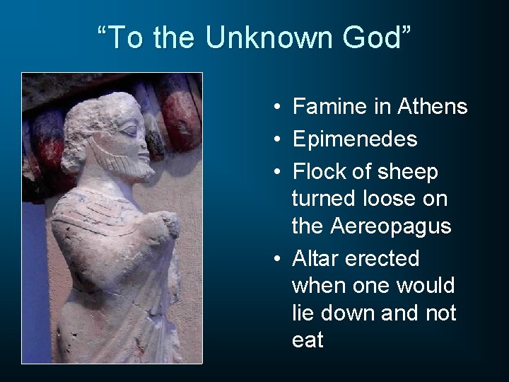 “To the Unknown God” • Famine in Athens • Epimenedes • Flock of sheep