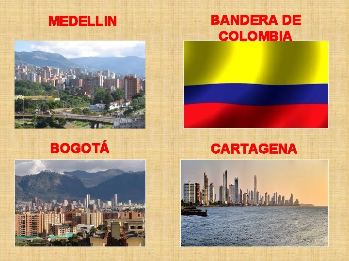 MEDELLIN BANDERA DE COLOMBIA BOGOTÁ CARTAGENA 