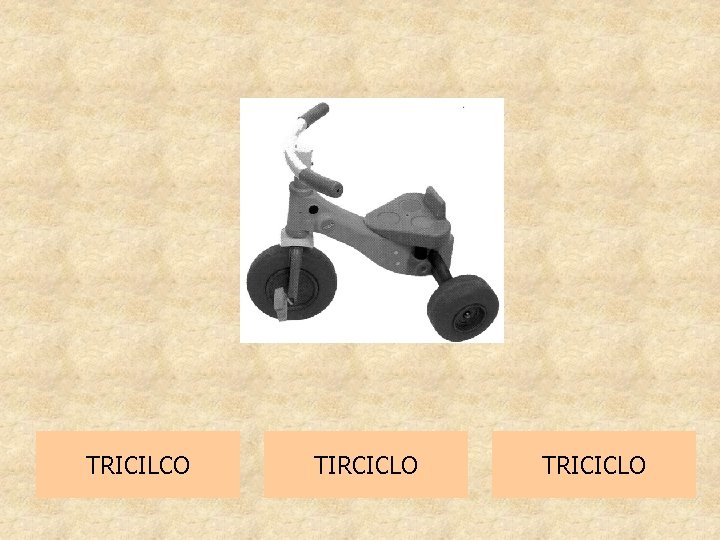 TRICILCO TIRCICLO TRICICLO 