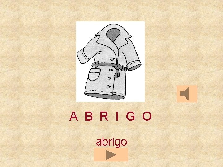 A B R I G O abrigo 
