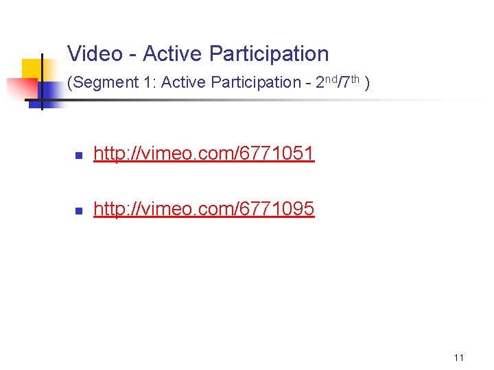 Video - Active Participation (Segment 1: Active Participation - 2 nd/7 th ) n