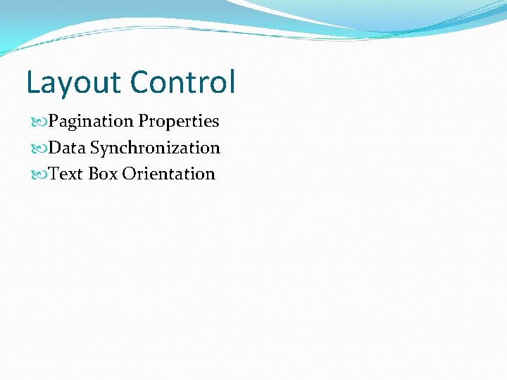 Layout Control Pagination Properties Data Synchronization Text Box Orientation 