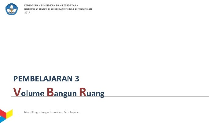 PEMBELAJARAN 3 Volume Bangun Ruang 